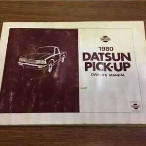 1980 Nissan Datsun Pick Up Truck Model 720 Series Owner's Manual